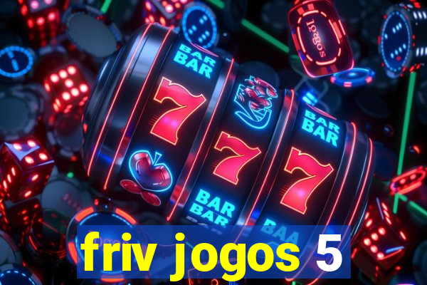 friv jogos 5